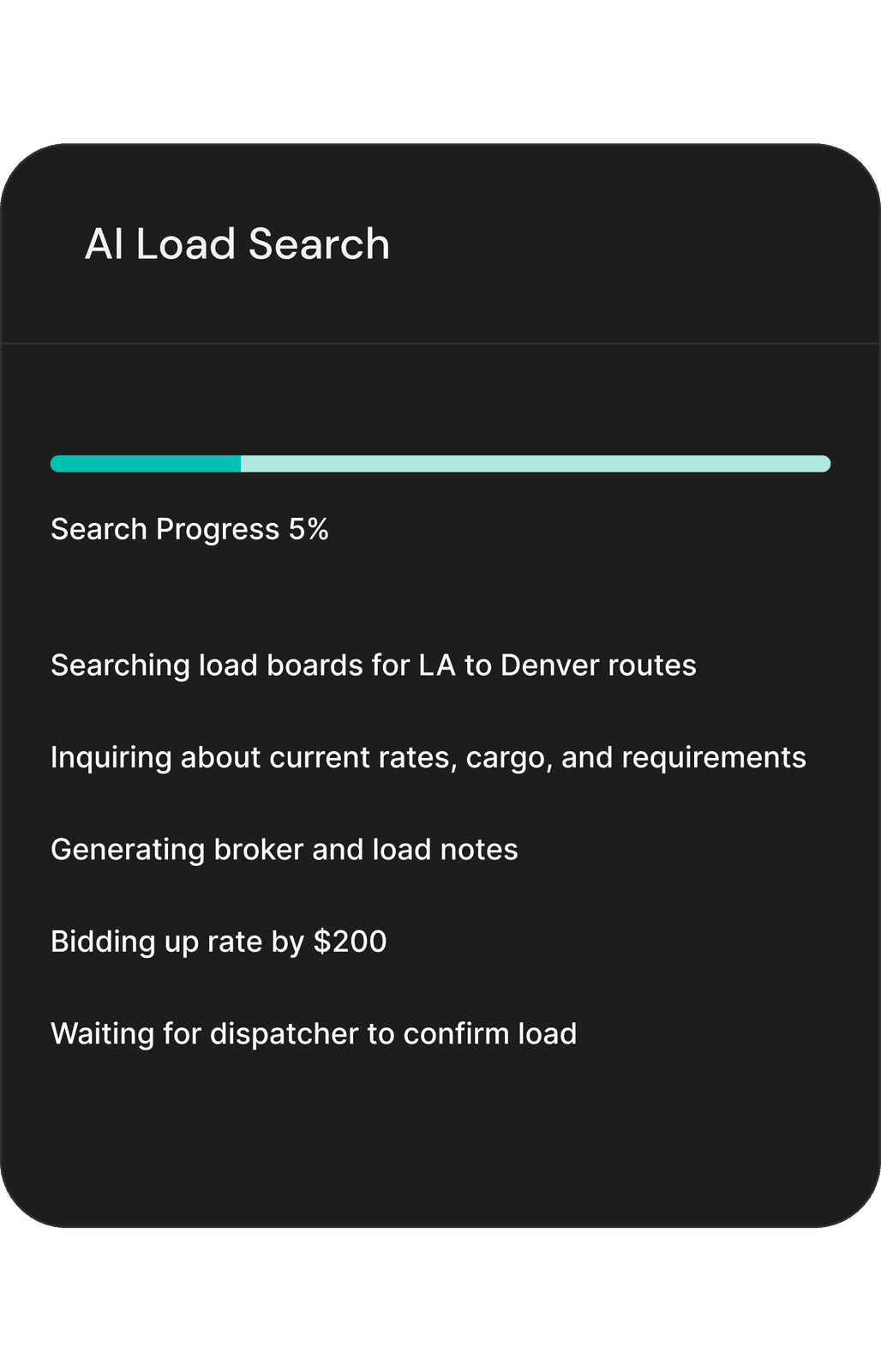 AI Load Search progress: searching load boards, inquiring about rates, generating broker notes